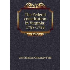   in Virginia 1787 1788 Worthington Chauncey Ford  Books