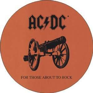  AC/DC FOR THOSE ABOUT TO ROCK BUTTON