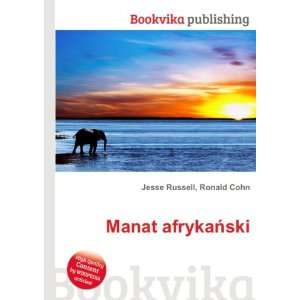  Manat afrykaÅski Ronald Cohn Jesse Russell Books