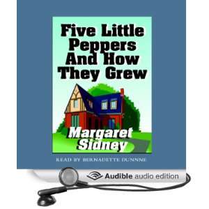 Five Little Peppers and How They Grew [Unabridged] [Audible Audio 