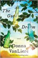 The Good Dream Donna VanLiere Pre Order Now