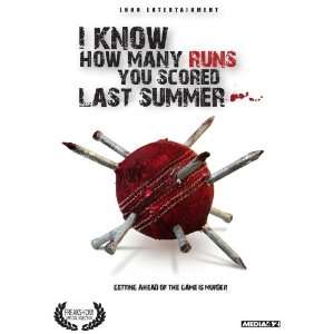 Know How Many Runs You Scored Last Summer Movie Poster (11 x 17 Inches 
