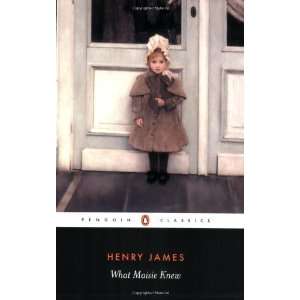  What Maisie Knew (Penguin Classics) [Paperback] Henry 