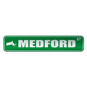   MEDFORD ST  STREET SIGN USA CITY MASSACHUSETTS