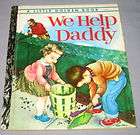 VINTAGE LITTLE GOLDEN BOOK We Help Daddy #370 1969 Eloi
