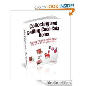 and Selling Coca Cola items Finding, Flipping and Profiting from Coca 