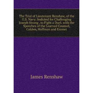   the Learned Counsel, Colden, Hoffman and Emmet James Renshaw Books