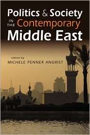 Politics and Society in the Contemporary Middle East, (1588267172 