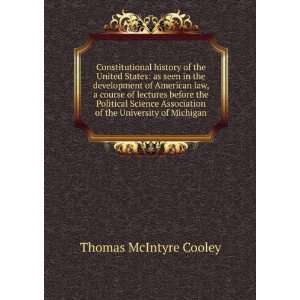   of the University of Michigan Thomas McIntyre Cooley Books