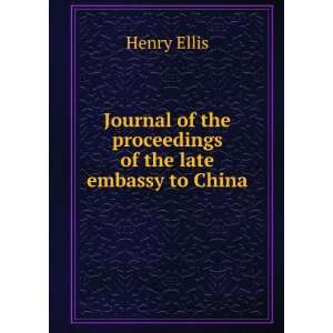 Journal of the proceedings of the late embassy to China  comprising a 
