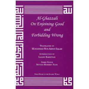    al Ghazzali On Enjoying Good and Forbidding Wrong