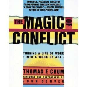   Life of Work Into a Work of Art [Paperback] Thomas F. Crum Books
