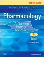 Study Guide for Pharmacology   Revised Reprint A Nursing Process 