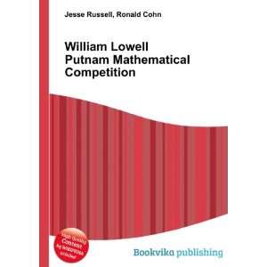  William Lowell Putnam Mathematical Competition Ronald 