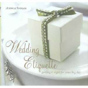  Wedding Etiquette **ISBN 9781841725123** Antonia 
