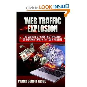  Web traffic explosion  The Secrets of creating targeted 
