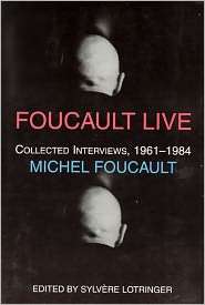 Foucault Live Collected Interviews, 1961 1984, (157027018X), Michel 