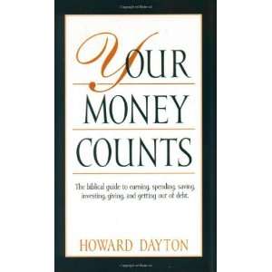  Your Money Counts [Paperback] Howard L. Dayton Jr. Books
