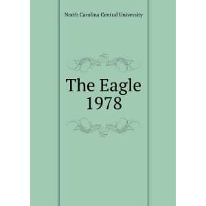  The Eagle. 1978 North Carolina Central University Books