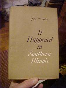 HB It Happened in Southern Illinois John Allen  