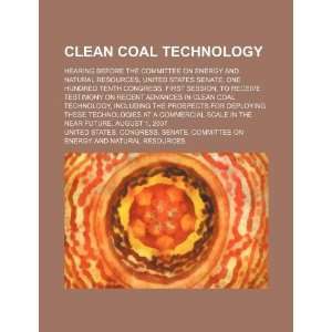  Clean coal technology hearing before the Committee on Energy 