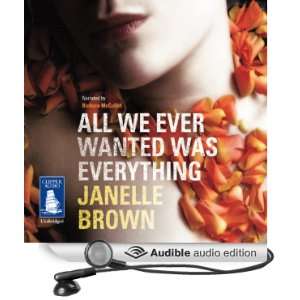 All We Ever Wanted Was Everything [Unabridged] [Audible Audio Edition 