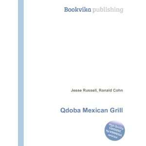  Qdoba Mexican Grill Ronald Cohn Jesse Russell Books