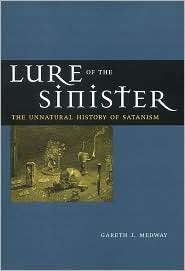 Lure Of The Sinister, (081475645X), Gareth J. Medway, Textbooks 