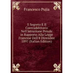   Dell8 Dicembre 1897 (Italian Edition) Francesco Pujia Books
