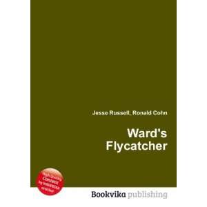 Wards Flycatcher Ronald Cohn Jesse Russell Books