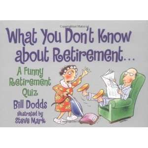   Retirement A Funny Retirement Quiz [Paperback] Bill Dodds Books