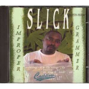  Slick   Improper Grammer (Explicit) (Original 1999 Audio 