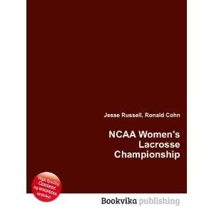  NCAA Womens Lacrosse Championship Ronald Cohn Jesse 