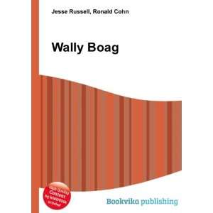 Wally Boag Ronald Cohn Jesse Russell  Books