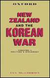   New Zealand and the Korean War Politics and 