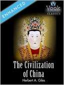 The Civilization of China by Herbert A. Giles Vook Classics