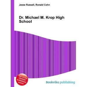  Dr. Michael M. Krop High School Ronald Cohn Jesse Russell Books