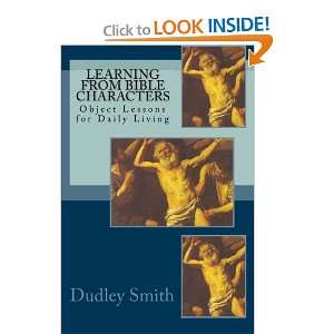   Object Lessons for Daily Living (9781453753507) Dudley R Smith Books