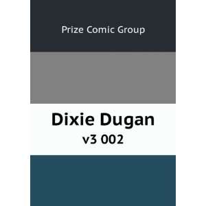  Dixie Dugan. v3 002 Prize Comic Group Books