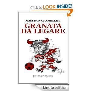 Granata da legare (Italian Edition) Massimo Gramellini  