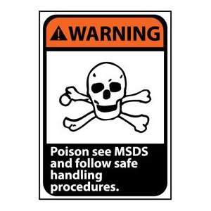 Warning Sign 14x10 Aluminum   Poison See Msds And Follow  