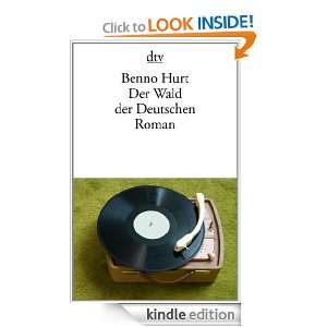 Der Wald der Deutschen Roman (German Edition) Benno Hurt  