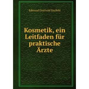   Leitfaden fÃ¼r praktische Ãrzte Edmund Gotthold Saalfeld Books