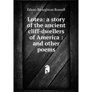   dwellers of America  and other poems Edson Broughton Russell Books