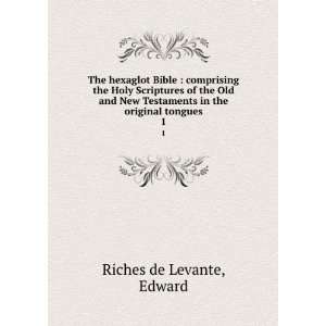   Testaments in the original tongues. 1 Edward Riches de Levante Books