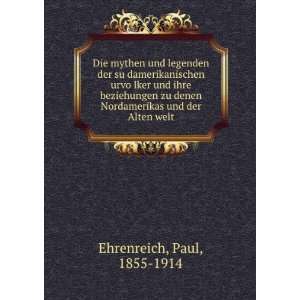   Nordamerikas und der Alten welt Paul, 1855 1914 Ehrenreich Books