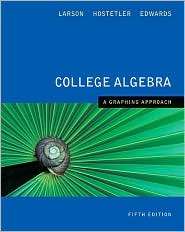 College Algebra A Graphing Approach, (0618851887), Ron Larson 