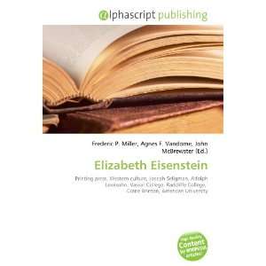  Elizabeth Eisenstein (9786132736062) Books