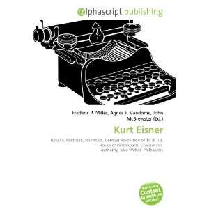  Kurt Eisner (9786132665775) Books
