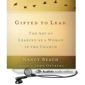  Gifted to Lead The Art of Leading as a Woman in the 